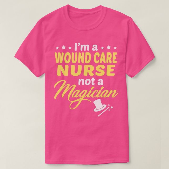 Wound Care Nurse  1  T-Shirt (Design Front)