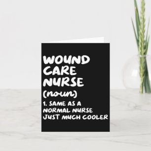 Wound Care Nurse Definition Funny Nursing Card