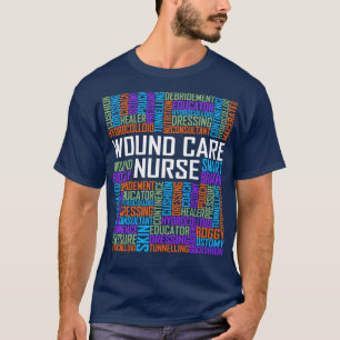Wound e Nurse Words T-Shirt