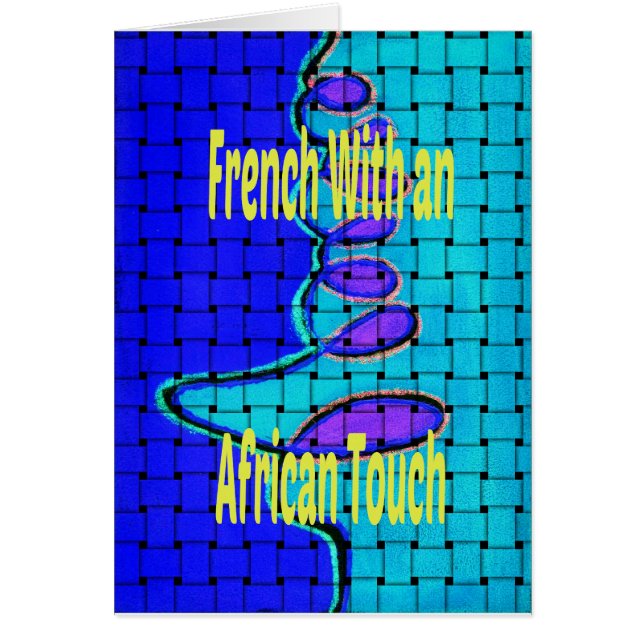 Woven African Design: A French Twist (Front)