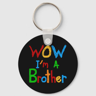 WOW I'm a Brother T-shirts and GIfts Key Ring