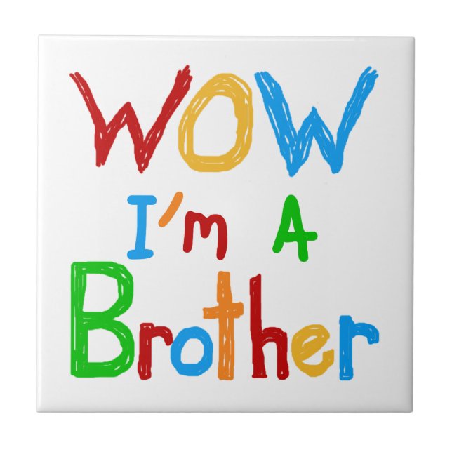WOW I'm a Brother T-shirts and GIfts Tile (Front)