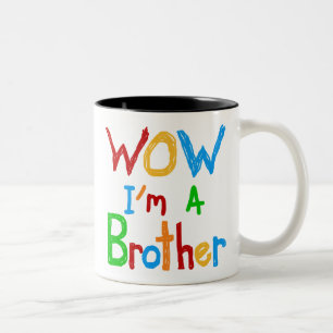 WOW I'm a Brother T-shirts and GIfts Two-Tone Coffee Mug