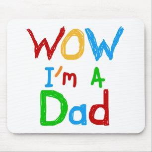 WOW I'm a Dad T-shirts and GIfts Mouse Mat