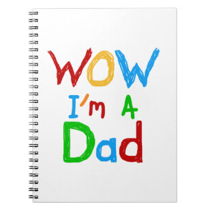 WOW I'm a Dad T-shirts and GIfts Notebook