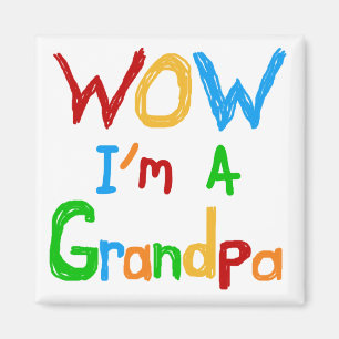 WOW I'm a Grandpa T-shirts and Gifts Magnet