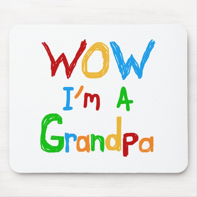 WOW I'm a Grandpa T-shirts and Gifts Mouse Mat (Front)