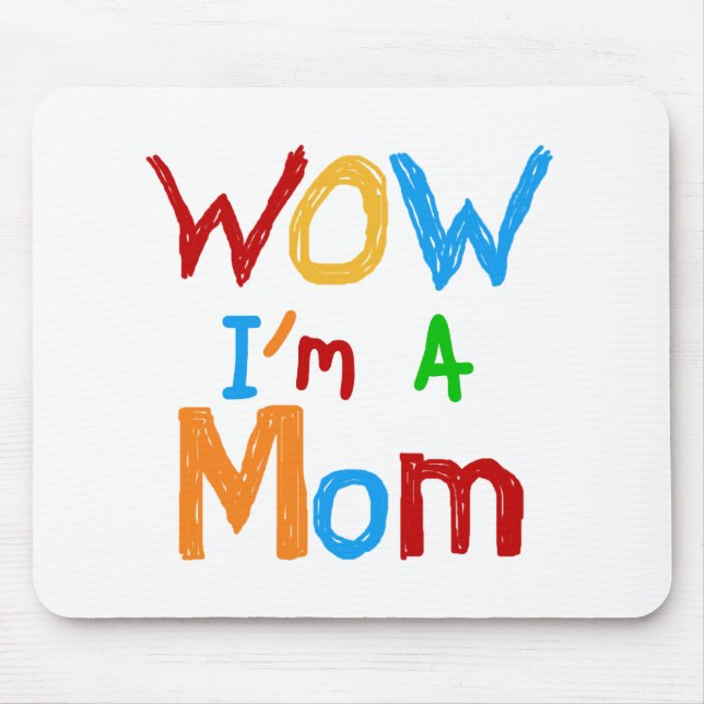 WOW I'm a Mum T-shirts and GIfts Mouse Mat (Front)