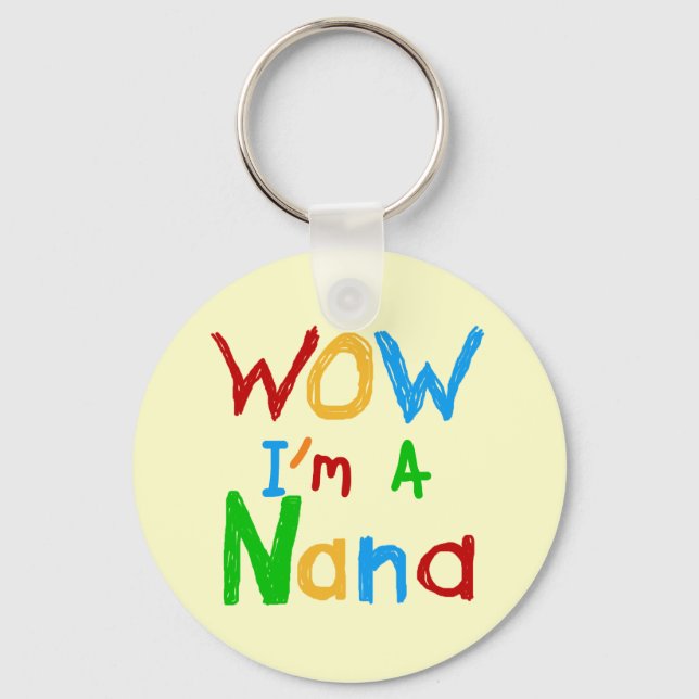WOW I'm a Nana tshirts and Gifts Key Ring (Front)