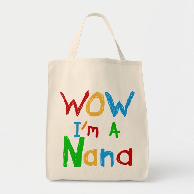 WOW I'm a Nana tshirts and Gifts Tote Bag (Front)
