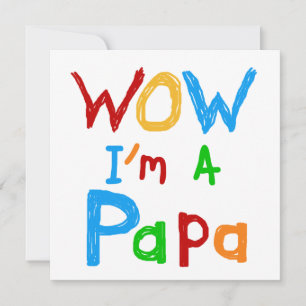 Wow I'm a Papa Tshirts and GIfts