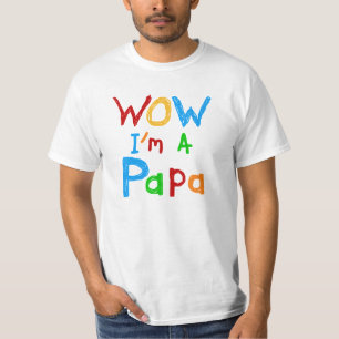 Wow I'm a Papa Tshirts and GIfts