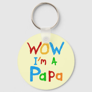 Wow I'm a Papa Tshirts and GIfts Key Ring