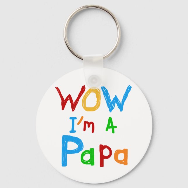Wow I'm a Papa Tshirts and GIfts Key Ring (Front)