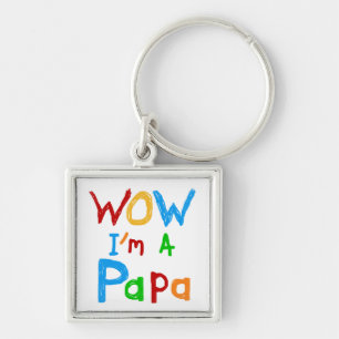 Wow I'm a Papa Tshirts and GIfts Key Ring
