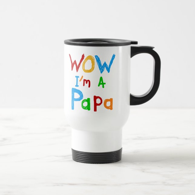 Wow I'm a Papa Tshirts and GIfts Travel Mug (Right)