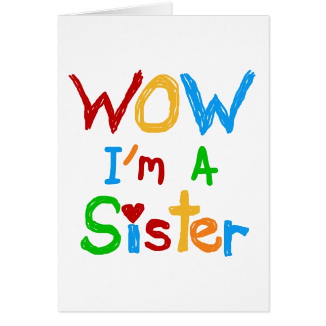 WOW I'm a Sister T-shirts and GIfts (Front)
