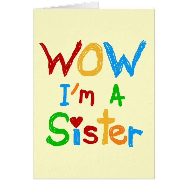 WOW I'm a Sister T-shirts and GIfts (Front)