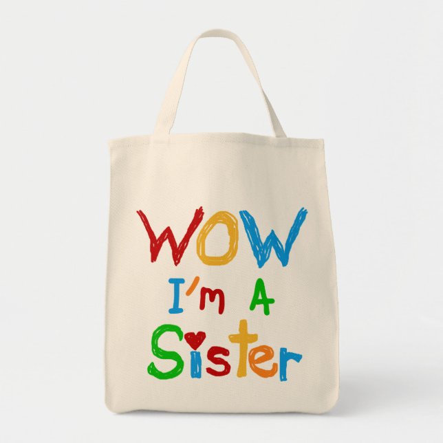 WOW I'm a Sister T-shirts and GIfts Tote Bag (Front)