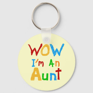 WOW I'm an Aunt T shirts and Gifts Key Ring