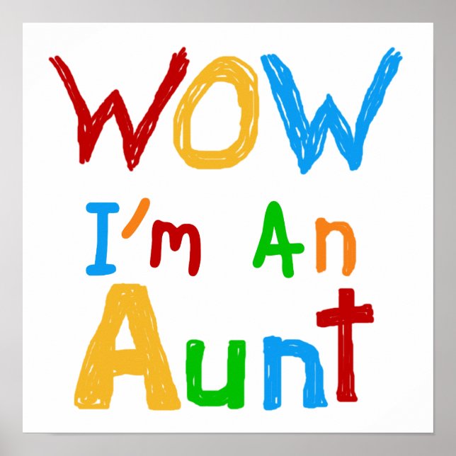 WOW I'm an Aunt T shirts and Gifts Poster (Front)