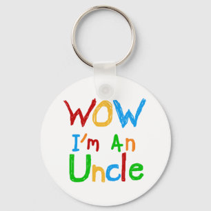 WOW I'm an Uncle T-shirts and GIfts Key Ring