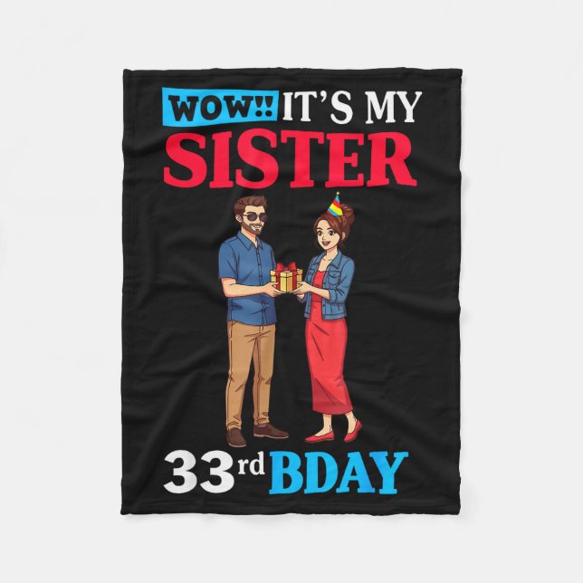 Wow It’s My Sister 33rd Birthday Celebration With  Fleece Blanket (Front)