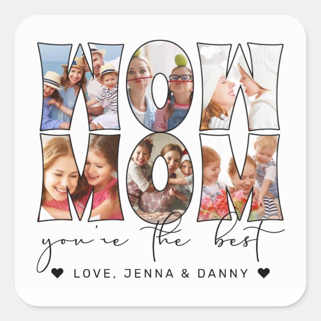 Wow Mum Quote Modern 6 Photo Collage White Square Sticker (Front)