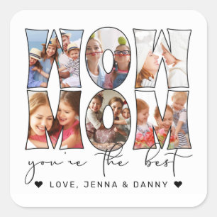 Wow Mum Quote Modern 6 Photo Collage White Square Sticker
