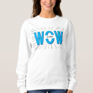WOW Surprised Sweatshirt