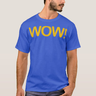 WOW T-Shirt