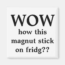 wow, this magnet!!