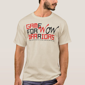 wow to your game life. T-Shirt