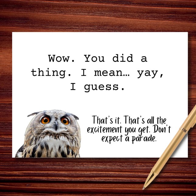 Wow. You Did a Thing. I Guess Congratulations Card (Creator Uploaded)