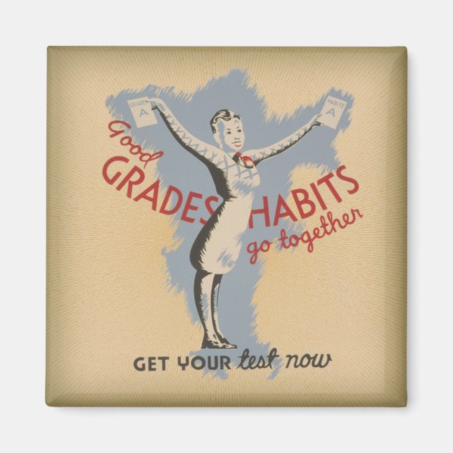 WPA Good Grades & Habits go together Magnet (Front)