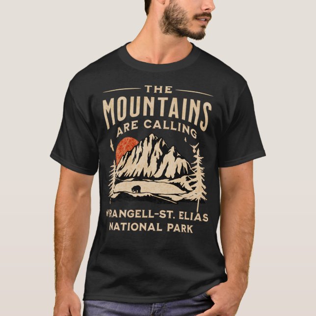 Wrangell-St. Elias National Park Mountains Are Cal T-Shirt (Front)