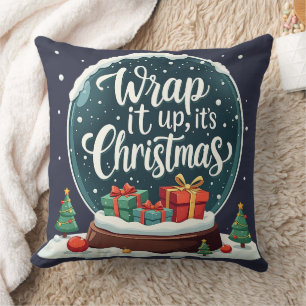 Wrap It Up It’s Christmas Snow Globe Design Cushion