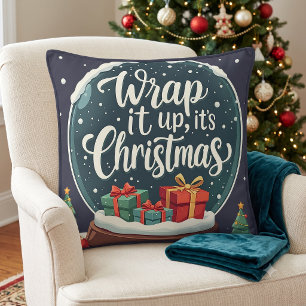Wrap It Up It’s Christmas Snow Globe Design Cushion