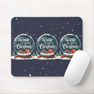 Wrap It Up It’s Christmas Snow Globe Design Mouse Mat