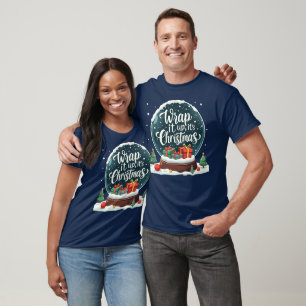 Wrap It Up It’s Christmas Snow Globe Design T-Shirt