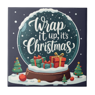 Wrap It Up It’s Christmas Snow Globe Design Tile