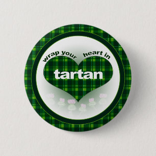 Wrap Your heart in Tartan 6 Cm Round Badge