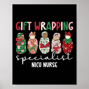 Wrapping Specialist Nicu Nurse Christmas Nicu Nurs Poster