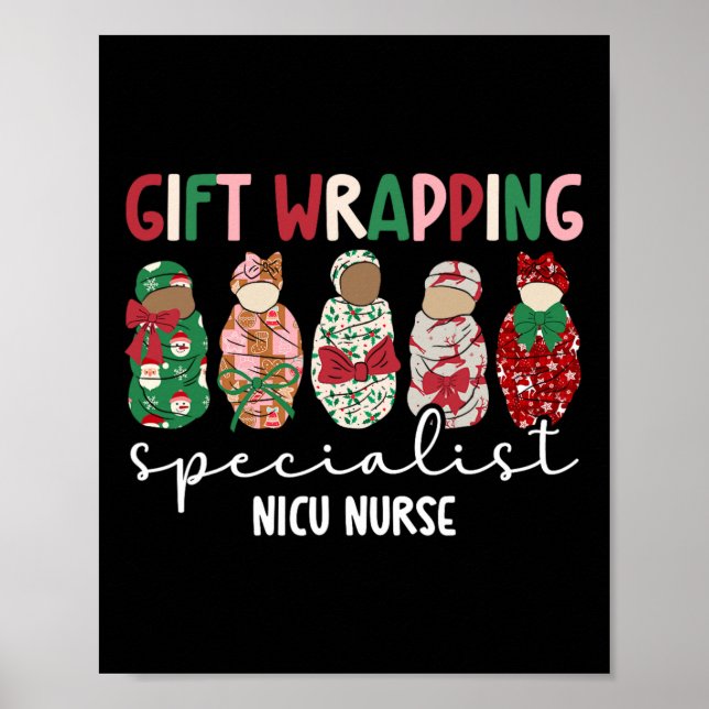 Wrapping Specialist Nicu Nurse Christmas Nicu Nurs Poster (Front)