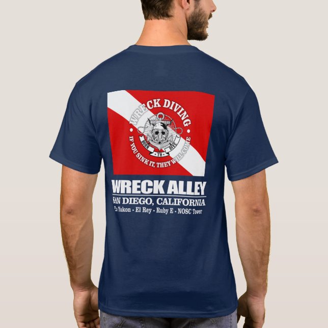 Wreck Alley (San Diego)(wreck Diving) T-Shirt (Back)