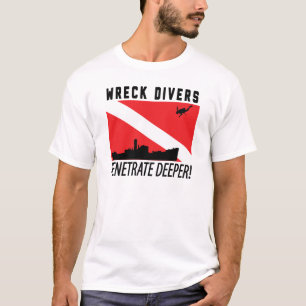 Wreck Divers Penetrate Deeper - SCUBA DIVING T-Shirt