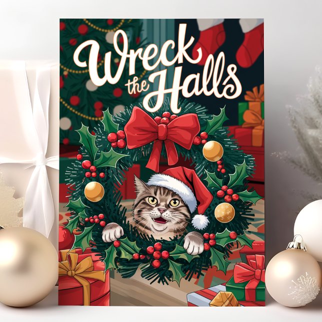 Wreck the Halls Funny Cat Christmas Card (Creator Uploaded)