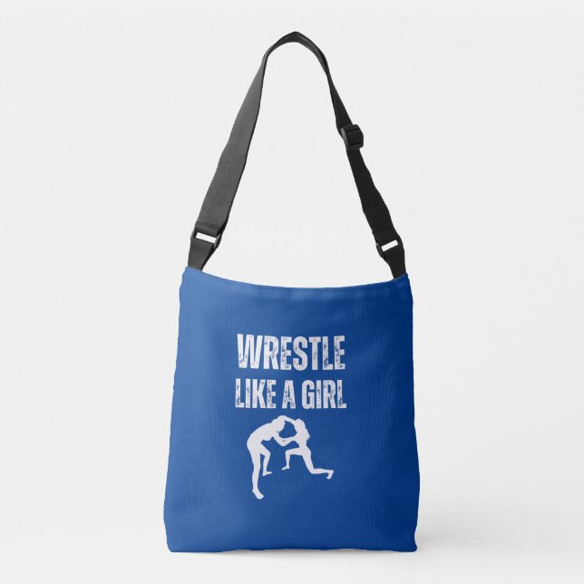 Wrestle Like A Girl, Fight Like A Girl Crossbody Bag (Front)