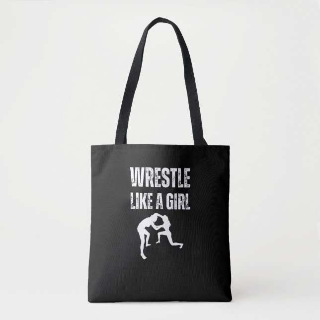 Wrestle Like A Girl, Fight Like A Girl Tote Bag (Front)