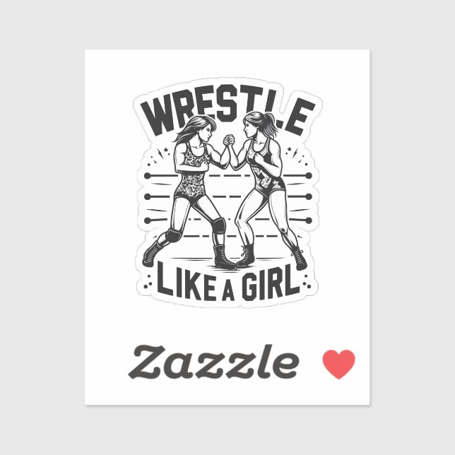 Wrestle Like A Girl,  Fighter Lady, Feminist Power (Sheet)